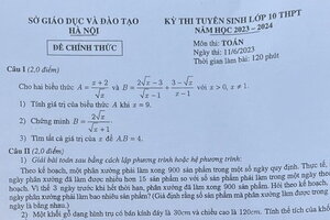 Đề Toán thi vào lớp 10 Hà Nội tăng nhẹ về độ khó