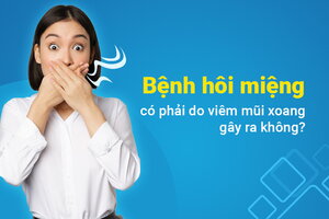 Bệnh hôi miệng có phải do viêm mũi xoang gây ra không?