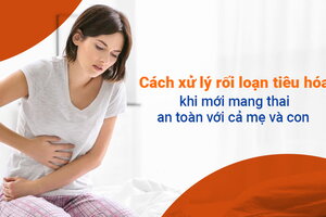 Cách xử lý rối loạn tiêu hóa khi mới mang thai an toàn với cả mẹ và con
