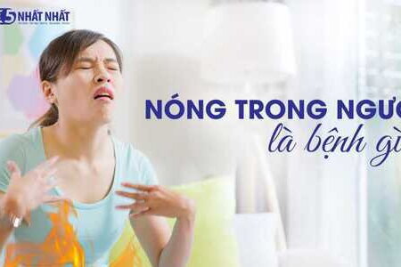 Nóng trong người là bệnh gì?