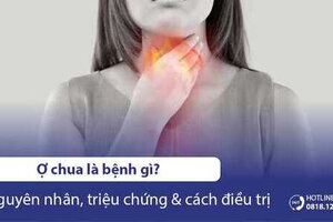 Ợ chua là bệnh gì? Nguyên nhân & cách điều trị hiệu quả