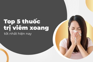 Top 5 thuốc trị viêm xoang phổ biến hiện nay