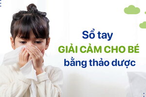 Sổ tay giải cảm cho bé bằng thảo dược mẹ nên biết