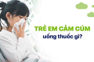 Góc giải đáp: Trẻ em cảm cúm uống thuốc gì?