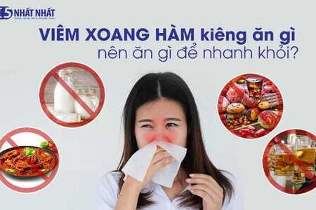 Viêm xoang hàm kiêng ăn gì, nên ăn gì để nhanh khỏi?