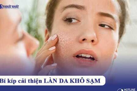 5+ bí kíp cải thiện làn da khô sạm