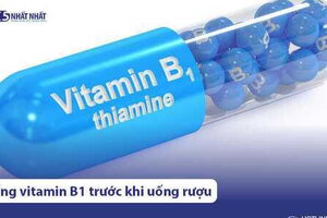 Có nên uống vitamin B1 trước khi uống rượu bia không?