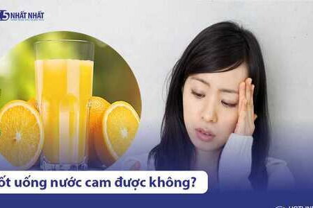 Sốt uống nước cam có được không? Uống thế nào tốt?