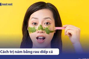 9 cách trị nám bằng rau diếp cá dễ thực hiện, hiệu quả cao
