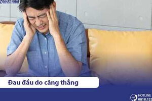 Đau đầu do căng thẳng: Nguyên nhân, triệu chứng và cách điều trị