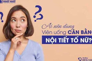 Ai nên dùng viên uống cân bằng nội tiết tố nữ?