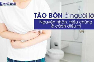 Triệu chứng táo bón ở người lớn & cách chữa trị