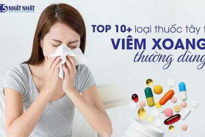 TOP 10+ loại thuốc Tây trị viêm xoang thường dùng