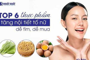 TOP 7+ thực phẩm bổ sung nội tiết tố nữ hiệu quả, dễ kiếm