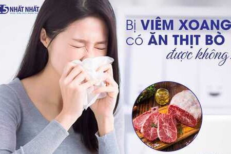 Bị viêm xoang có ăn thịt bò được không?