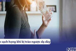 6 mẹo làm sạch họng khi bị trào ngược dạ dày tại nhà