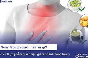 Nóng trong người nên ăn gì? TOP 9+ thực phẩm giải nhiệt cực nhanh