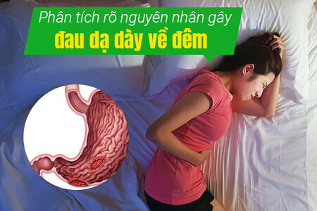 Phân tích rõ nguyên nhân gây đau dạ dày về đêm