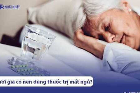 Người già có nên dùng thuốc trị mất ngủ không? Nên uống thuốc gì?