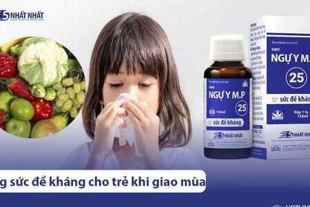 9+ cách tăng sức đề kháng cho trẻ thời điểm giao mùa hiệu quả