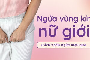 Ngứa vùng kín nữ giới: Cách ngăn ngừa hiệu quả