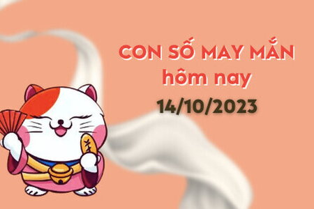 Con số may mắn hôm nay 14/10: Số đẹp giúp đổi vận, tình duyên nở rộ