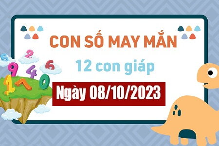 Con số may mắn hôm nay 8/10/2023: Số cát lành đón lộc liền tay