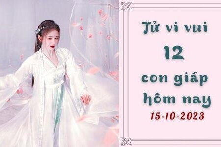 Tử vi vui 12 con giáp hôm nay ngày 15/10/2023: Vận sự nghiệp của tuổi Mùi được dự đoán là rất tốt