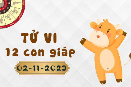 Tử vi 12 con giáp ngày 02/11/2023: Tuất gặp người chơi xấu, Tý tích cực