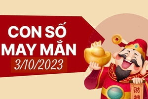 Con số may mắn hôm nay 3/10/2023: Số đẹp đón lộc liền tay