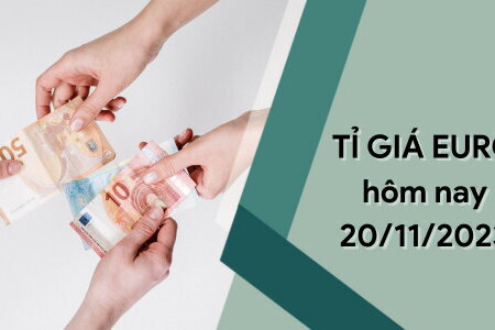 Tỷ giá Euro hôm nay 20/11/2023: Phiên đầu tuần giảm nhẹ hai chiều