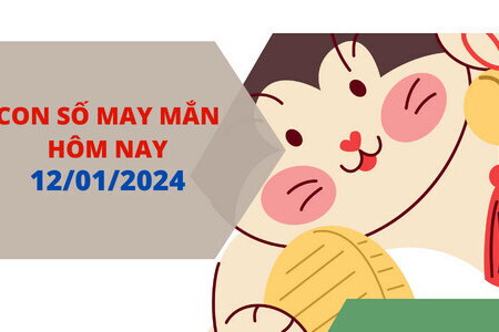 Con số may mắn hôm nay 12/1/2024: Số tài lộc giúp bạn phát tài