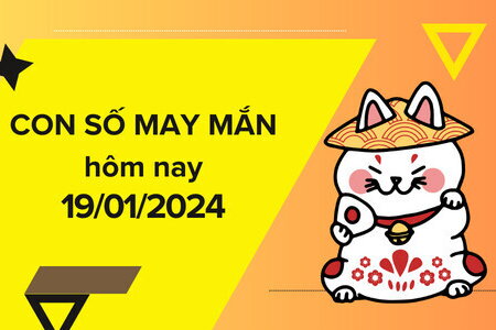 Con số may mắn hôm nay 19/1/2024: Săn số vượng tài cho cả ngày hút lộc