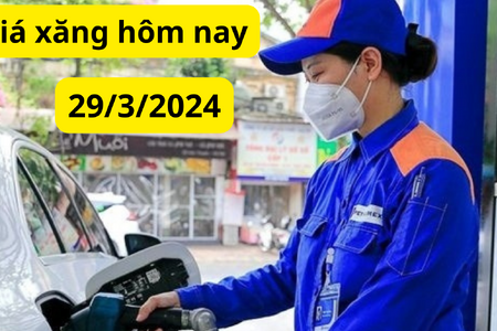 Giá xăng hôm nay ngày 29/3/2024