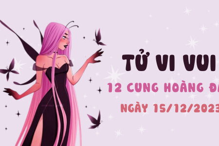 Tử vi vui 12 cung hoàng đạo ngày 15/12/2023: Xử Nữ may mắn, Thiên Bình chênh vênh