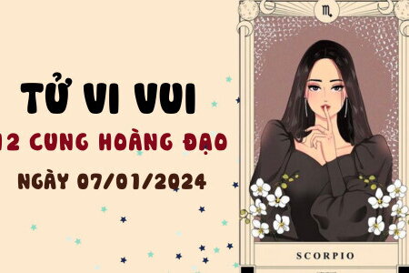 Tử vi vui 12 cung hoàng đạo ngày 7/1/2024: Kim Ngưu cần tập trung, Ma Kết gặp khó khăn