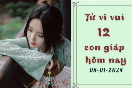 Tử vi vui 12 con giáp hôm nay ngày 8/1/2024: Dậu xây nhà; Thân mở cửa hàng mới