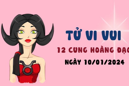 Tử vi vui 12 cung hoàng đạo ngày 10/1/2024: Kim Ngưu có thành tựu, Bảo Bình bay bổng