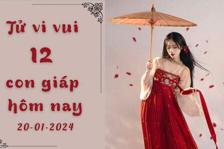 Tử vi vui 12 con giáp hôm nay ngày 20/1/2024: Sửu kiên trì; Dần tỏa sáng