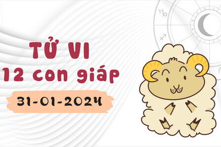 Tử vi 12 con giáp ngày 31/1/2024: Thìn thuận lợi, Mùi thăng tiến 