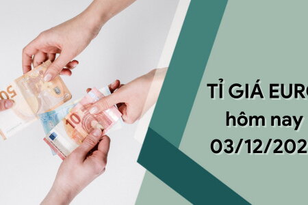 Tỷ giá Euro hôm nay 3/12/2023: Giảm nhẹ 2 chiều mua vào - bán ra