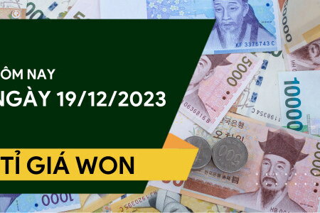 Tỷ giá Won hôm nay ngày 19/12/2023: Tăng cả hai chiều