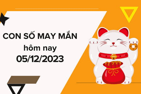 Con số may mắn hôm nay 5/12/2023: Số lộc giúp phát tài nhanh