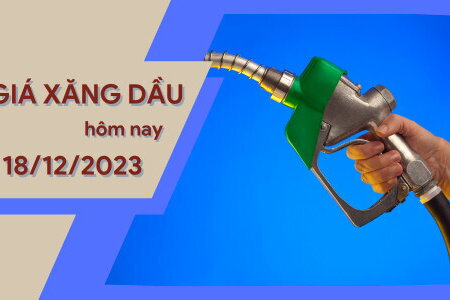 Giá xăng dầu hôm nay ngày 18/12/2023: Thế giới tăng nhẹ, trong nước không biến động