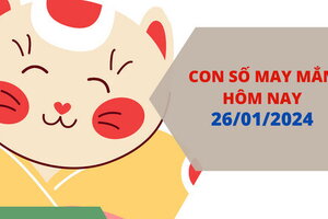 Con số may mắn hôm nay 26/1/2024: Tìm số may mang đến tài lộc