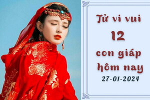 Tử vi vui 12 con giáp hôm nay ngày 27/1/2024: Mùi kiên trì; Hợi tài lộc