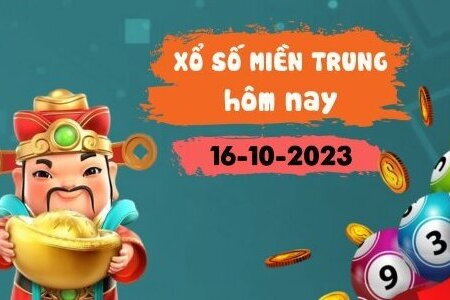 Kết quả xổ số miền Trung ngày 16/10/2023, XSMT 16/10, xổ số miền Trung hôm nay