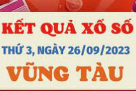 XSVT 26/9, Kết quả xổ số Vũng Tàu hôm nay 26/9/2023, xổ số Vũng Tàu ngày 26 tháng 9