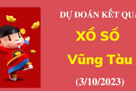 Kết quả Xổ số Vũng Tàu ngày 3/10/2023, XSVT 3/10, xổ số Vũng Tàu hôm nay