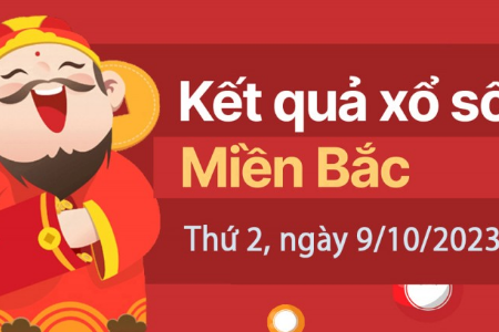 Kết quả Xổ số miền Bắc ngày 9/10/2023, XSMB 9/10, xổ số miền Bắc hôm nay